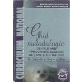 Ghid metodologic pentru aplicarea programei scolare de stiinte ale naturii - Clasele III-IV