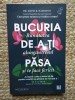 Bucuria de a-ti pasa. Bunatatea alunga stresul si te face fericit - David Hamilton