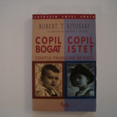 Copil bogat, copil istet - Robert T. Kiyosaki, Sharon L. Lechter