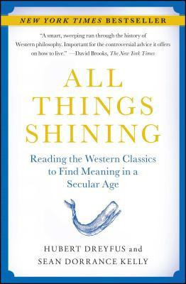 All Things Shining: Reading the Western Classics to Find Meaning in a Secular Age foto
