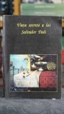 Viata secreta a lui Salvador Dali - Salvador Dali
