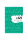 Science. 50 Ideas in 500 Words - Paperback brosat - Peter Moore - Modern Books