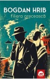 Filiera greceasca - Bogdan Hrib