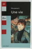 UNE VIE par MAUPASSANT , 2005