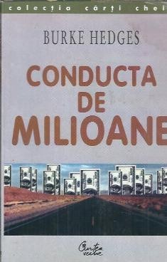 Conducta de milioane - Burke Hedges foto