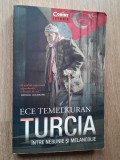 Ece Temelkuran TURCIA intre nebunie si melancolie