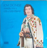 Vinil LP Mandru Mi-s Ca-s Banatean - Iovi Dionisie Electrecord 1981, Muzica Populara Romaneasca, 33 RPM, 30cm
