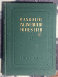 Manualul inginerului forestier Volumul 81