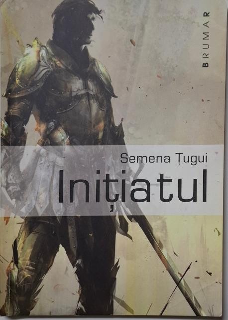 Initiatul &ndash; Semena Tugui