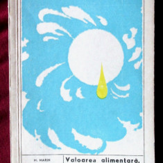 "VALOAREA ALIMENTARA, DIETETICA SI TERAPEUTICA A PRODUSELOR APICOLE", Col.,1966