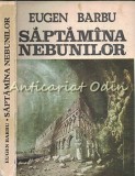 Saptamana Nebunilor - Eugen Barbu, Editura Albatros, Bucuresti 1985, Roman Cartonat
