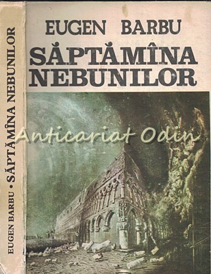 Saptamana Nebunilor - Eugen Barbu foto