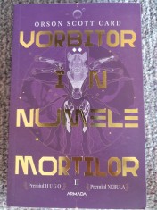VORBITOR IN NUMELE MORTILOR. AL II-LEA ROMAN DIN SAGA LUI ENDER-ORSON SCOTT CARD