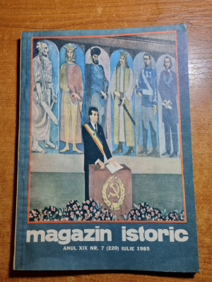 Revista Magazin Istoric - iulie 1985 foto