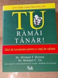 Tu ramai tanar!- Michael F. Roizen, Mehmet C. Oz foto