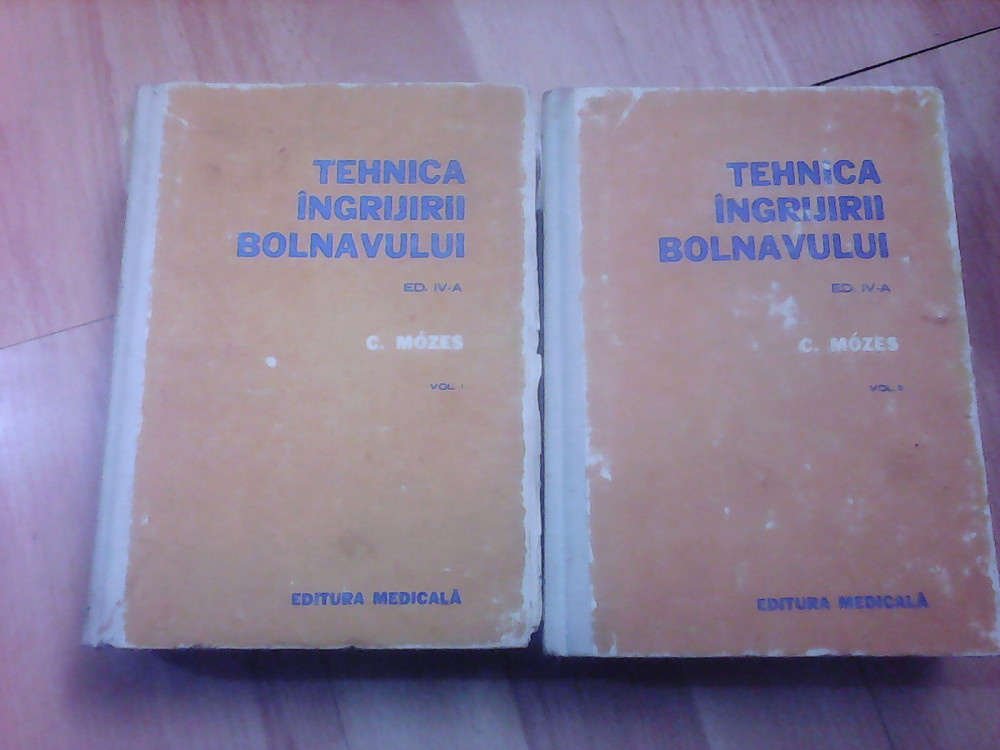 Tehnica ingrijirii bolnavului - C. MOZES , 2 volume | arhiva Okazii.ro