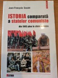 Istoria comparata a statelor comuniste din 1945 pana in zilele noastre, Jean-Francois Soulet