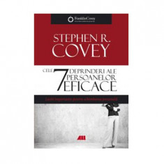 Cele 7 deprinderi ale persoanelor eficace. Ed. 4 - Stephen R. Covey