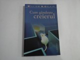 CUM GANDESTE CREIERUL - Evolutia inteligentei - William H. CALVIN