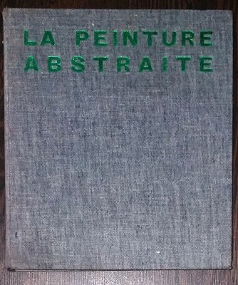 MICHEL SEUPHOR - PICTURA ABSTRACTA (LA PEINTURE ABSTRAITE) foto