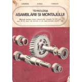 Tehnologia asamblarii si montajului (1977)