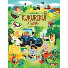 Kukurik&uacute;! A tany&aacute;n- Matric&aacute;s f&uuml;zet - Hannah Joli