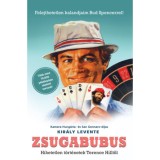 Zsugabubus - Hihetetlen t&ouml;rt&eacute;netek Terence Hilltől - Kir&aacute;ly Levente