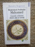 Mostenitorii Profetului Mahomed / cauzele schismei dintre siiti si sunniti - Barnaby Rogerson ( carte istorie , religie )