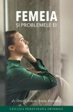 Cumpara ieftin Femeia și problemele ei - Paperback brosat - Sophia