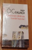 Insemnari dintr-un bordel turcesc de Philip O Ceallaigh