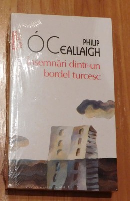 Insemnari dintr-un bordel turcesc de Philip O Ceallaigh foto