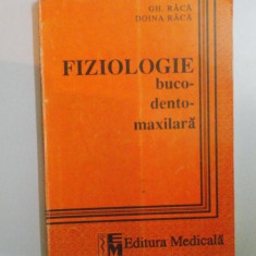 FIZIOLOGIE BUCO-DENTO-MAXILARA de RACA GHEORGHE , RACA DOINA , 1994