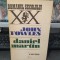 John Fowles, Daniel Martin, Romanul Secolului XX, editura Univers, București 1984, 197