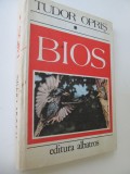 Bios (vol. 1) - Cele mai pasionante probleme ale lumii vii - Tudor Opris