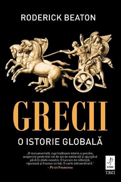 Grecii. O istorie globala - Roderick Beaton