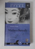 Madama Butterfly - Gicomo Puccini - Mari Spectacole de Opera nr 4 - Biblioteca Adevarul - CD + DVD + Carte/brosura de prezentare