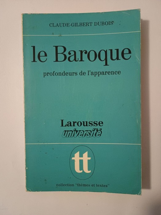 Claude-Gilbert Dubois - Le Baroque: profondeurs de l&#039;apparence (1973)
