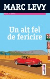 Un alt fel de fericire - Editura Trei