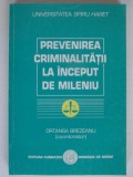 PREVENIREA CRIMINALITATII LA INCEPUT DE MILENIU - ORTANSA BREZEANU