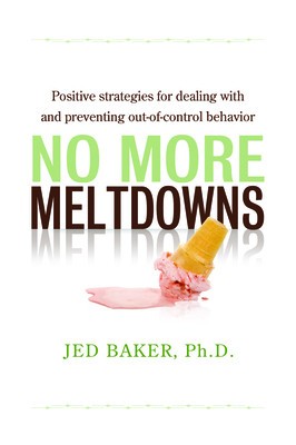 No More Meltdowns: Positive Strategies for Dealing with and Preventing Out-Of-Control Behavior foto