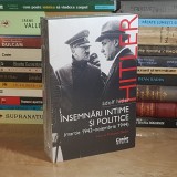 ADOLF HITLER - INSEMNARI INTIME SI POLITICE * VOL. 2 : MARTIE 1942 - NOIEMBRIE 1944 , CORINT , 2021 *