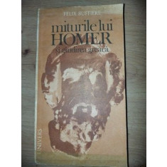 Miturile lui Homer si gindirea greaca- Felix Buffiere
