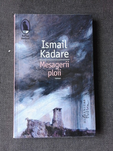 MESAGERII PLOII - ISMAIL KADARE