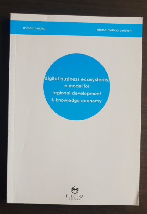 Digital Business Ecosystems:A Model For Regional Development &amp; knowledge economy