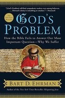 God&amp;#039;s Problem: How the Bible Fails to Answer Our Most Important Question -- Why We Suffer foto