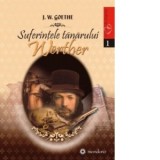Suferintele tanarului Werther - Johann Wolfgang Goethe