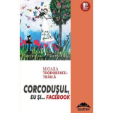 Corcodusul, eu si&hellip; FaceBook - Mioara Teodorescu-Traila