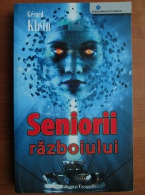 Gerard Klein - Seniorii razboiului foto