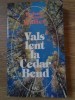 Vals Lent la Cedar Bend - Robert James Waller, RAO 1994, Roman de Dragoste, Editie Paperback