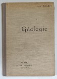 GEOLOGIE , avec 112 figures dans le texte par L. - J. DALBIS , 1925